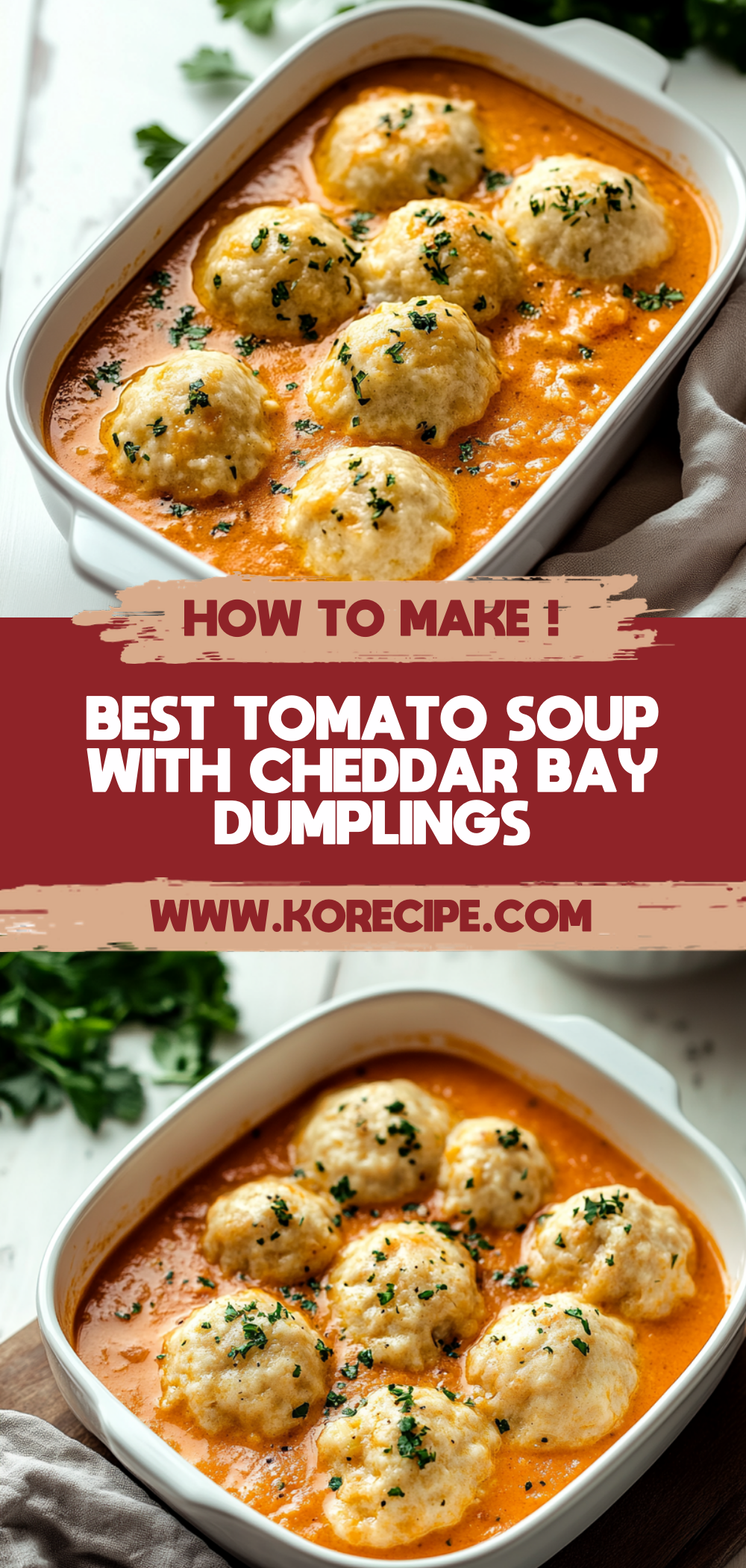 Best Tomato Soup with Cheddar Bay Dumplings