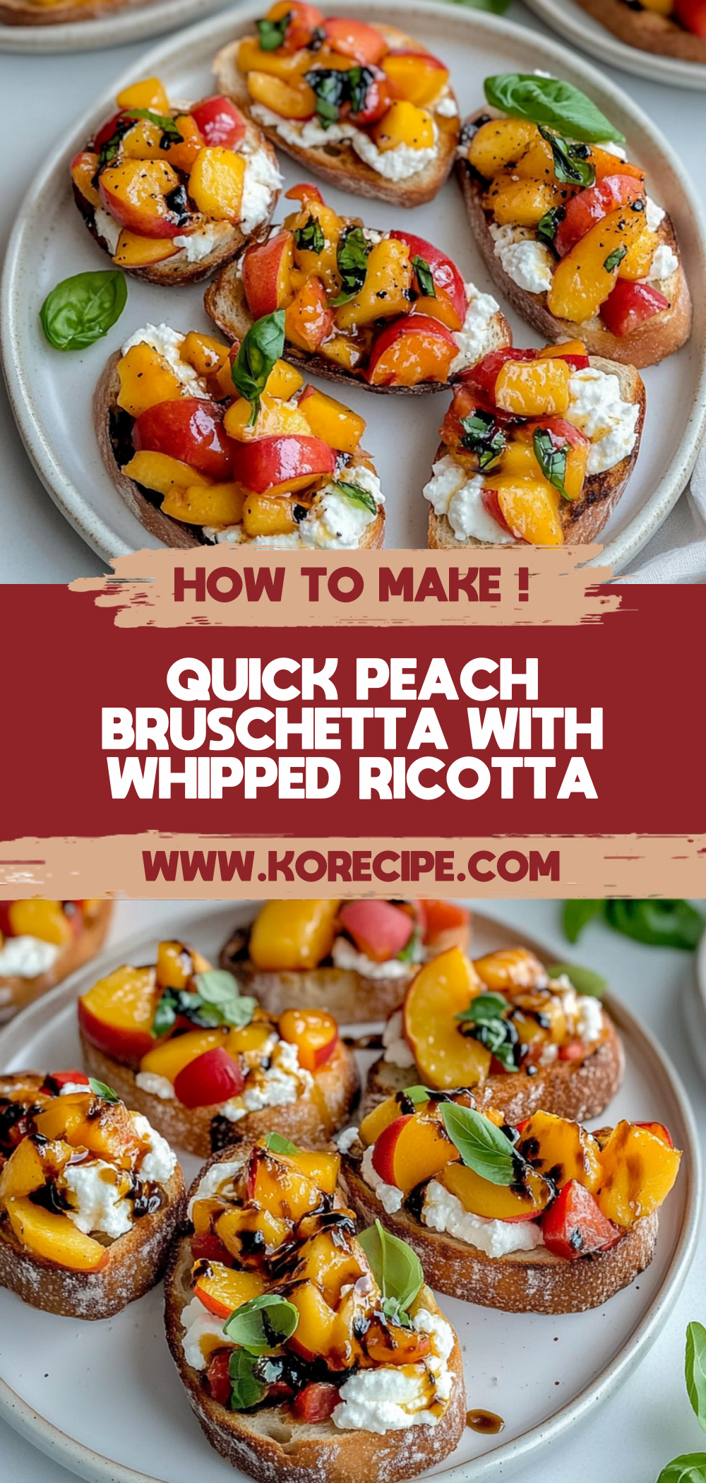 Quick Peach Bruschetta with Whipped Ricotta