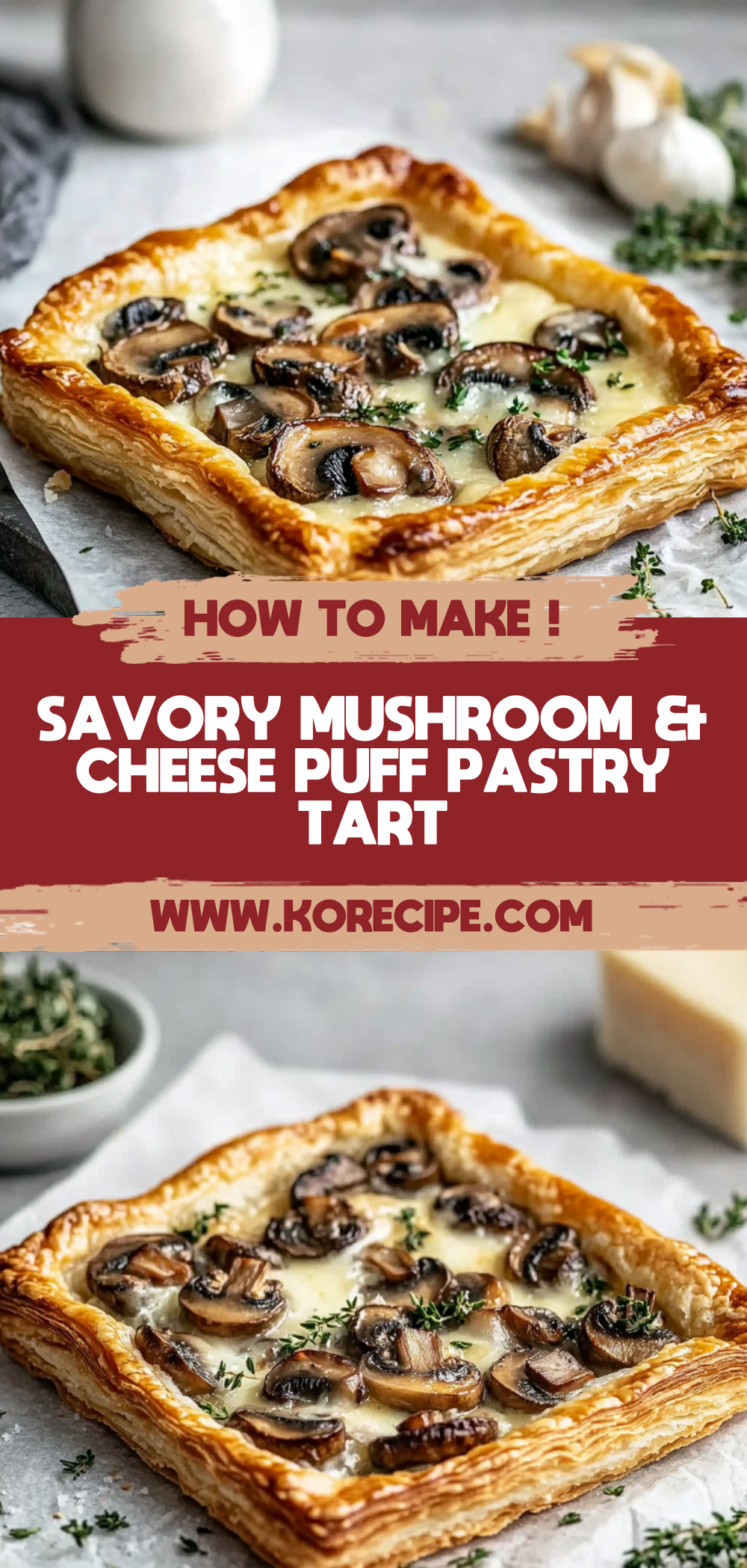 Savory Mushroom & Cheese Puff Pastry Tart